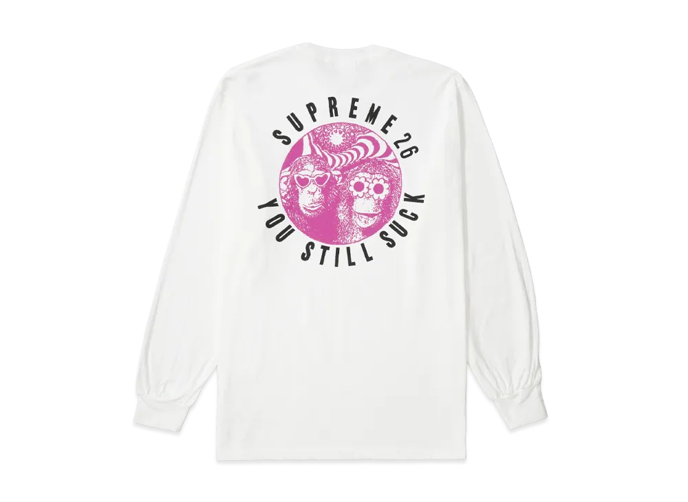 Supreme You Still Suck L/S Tee White