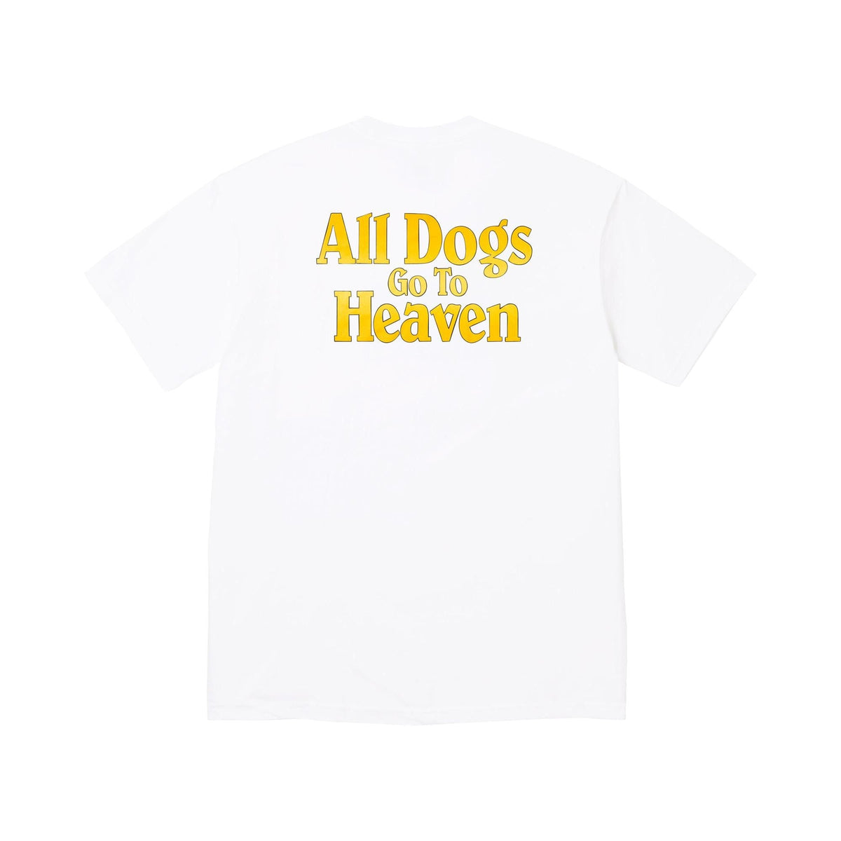 Supreme All Dogs Go To Heaven Tee White - Im Your Wardrobe