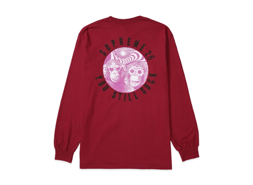 Supreme You Still S**k L/S Tee Cardinal - Im Your Wardrobe