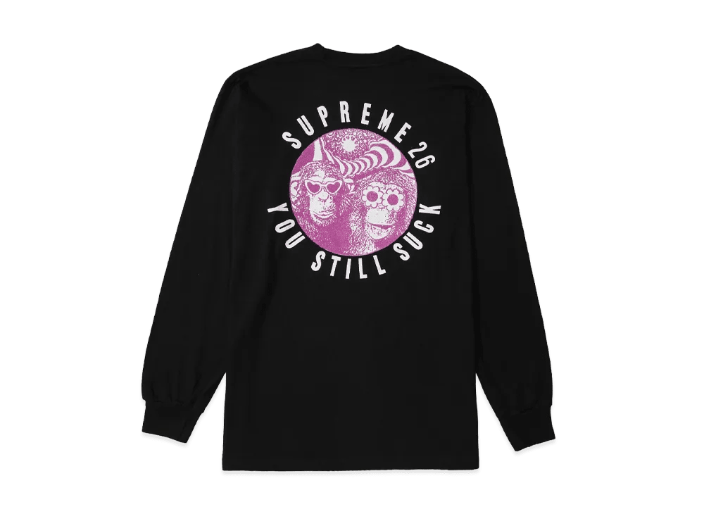 Supreme You Still Suck L/S Tee Black - Im Your Wardrobe